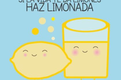 Si la vida te da limones, haz limonada